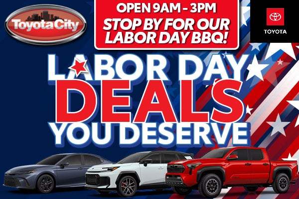 LABOR DAY DEALS YOU DESERVE